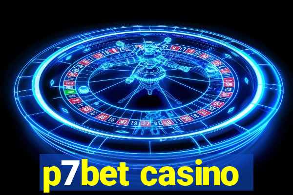 p7bet casino